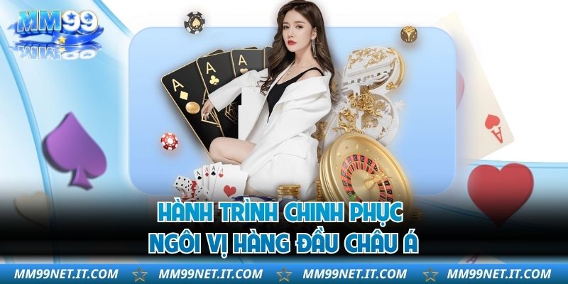 Hành trình chinh phục ngôi vị hàng đầu châu Á