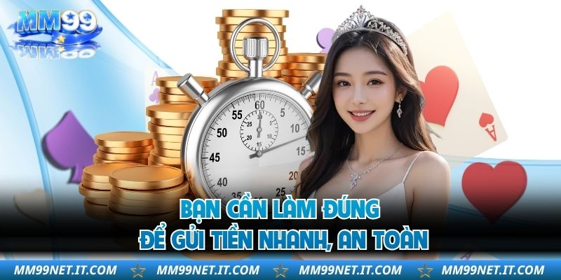 Bạn cần làm đúng để gửi tiền nhanh, an toàn