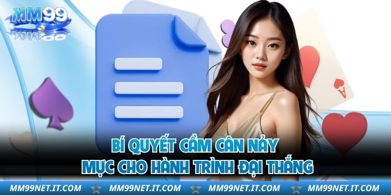 Bí quyết cầm cân nảy mực cho hành trình đại thắng