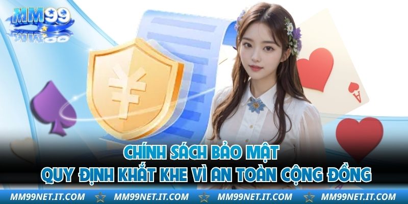 Chính sách bảo mật là bản cam kết bảo vệ an toàn của bạn